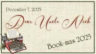 Book-mas 2025 Day Seven: Dear Uncle Nick