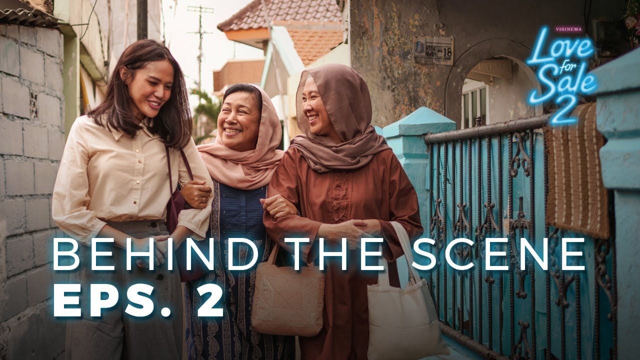 LOVE FOR SALE 2 - Behind The Scene Eps 2 - YouTube