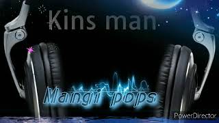 Kins man __ Mangi pops ( png latest music 2022)