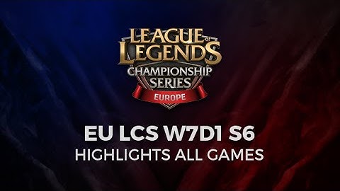 EU LCS W7D1 Highlights from All Games Week 7 Day 1 Season 6 Spring 2016