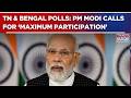 Tamil Nadu & Bengal Polls: PM Modi Calls Voting ‘Sacred Duty’; Urges ‘Maximum Participation’ | WATCH