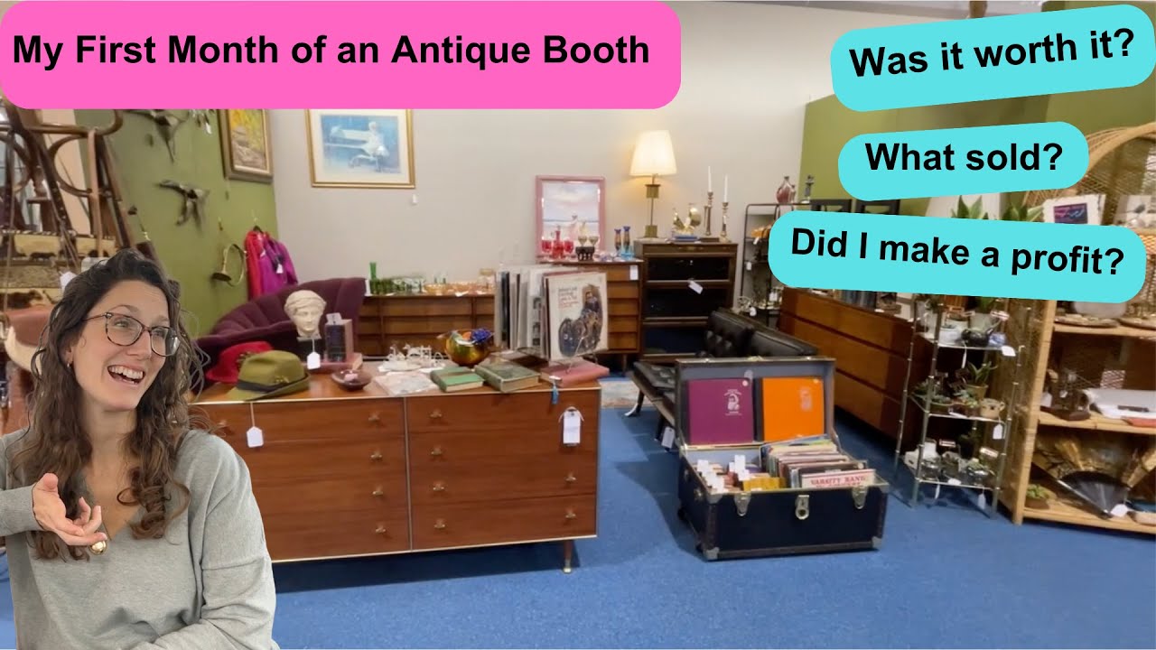 My First Month of an ANTIQUE BOOTH... Did I make a profit? What sold? Was it worth it?
