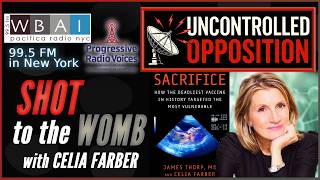 Shot to the Womb with Celia Farber | LIVE Recording for WBAI 99.5 fm in NYC News