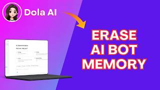 How to Erase AI Bot Memory in Dola AI 2026?