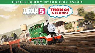 Train Sim World 5 / Thomas &Friends / 80th Anniversary Expansion 