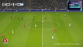 🔴Jordan vs Argentina LIVE | PC Football Game Simulation | eFootball PES 2021 Gameplay