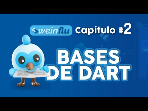 Weinflu 💙 - Curso Gratis de Flutter Capitulo 2- Fundamentos en el lenguaje Dart