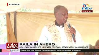 Raila asks President Kenyatta to remain steadfast in war on graft
