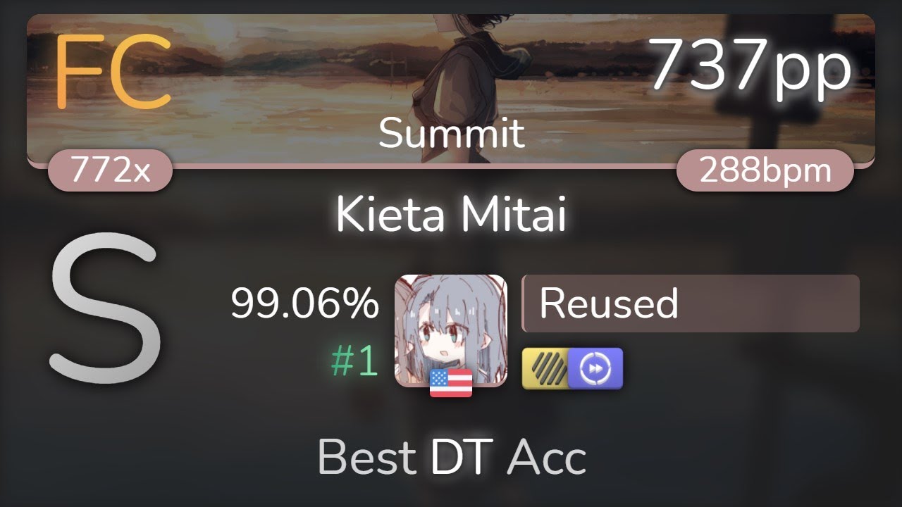 Reused | THE ORAL CIGARETTES - Kieta Mitai [Summit] +HDDT 99.06% {#1 737pp FC} - osu!