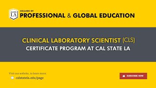 Clinical Laboratory Scientist (CLS) Certificate Program at Cal State LA