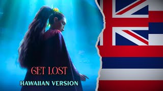 Moana 2  Get Lost  Hawaiian Version lelo Hawaii