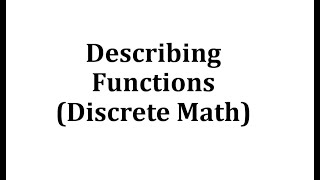 Famous Describing Functions (Discrete Math) Profile