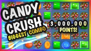 Candy Crush Biggest Combo Record 3,000,000 Points
