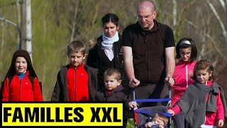 FAMILLES XXL - Comment Ces Familles Vivent Au Quotidien