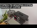 Topbox pid mount by shades of coffee  gaggia classic mod review