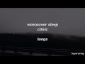 lung- vancouver sleep clinic lyrics