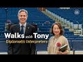 Walks with Tony: Diplomatic Interpreters