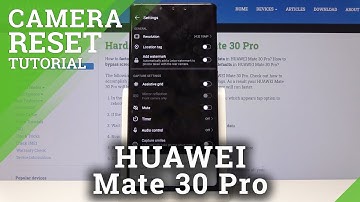 How to Reset Camera in HUAWEI Mate 30 Pro - Restore Camera Settings to Default