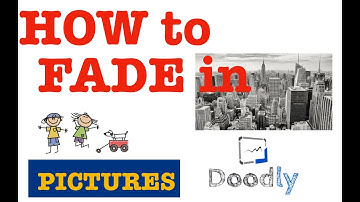 Doodly Tutorials - Easy fade in method for Pictures