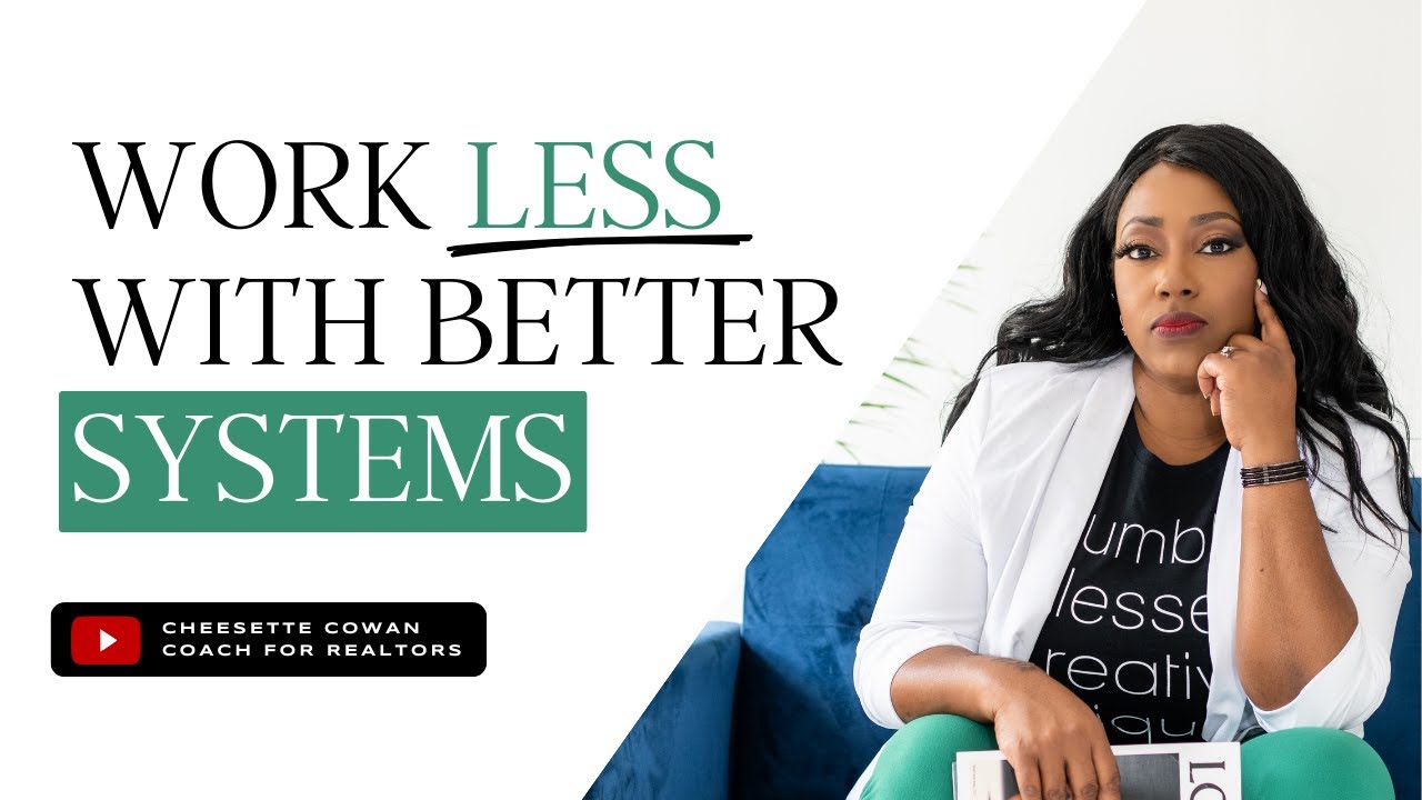 What Are Real Estate Systems & How Can You Use Them To Work Smarter