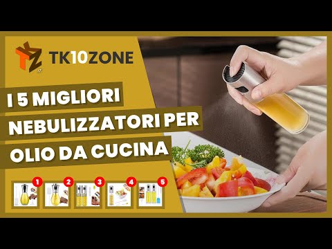 I 5 migliori nebulizzatori per olio da cucina 