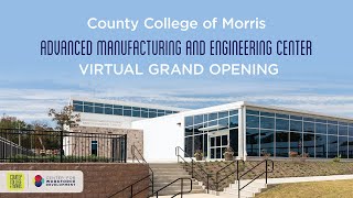 CCM Advanced Manufacturing and Engineering Center Virtual Grand Opening