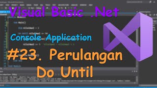 Vb.net Console #23 Perulangan Do Until