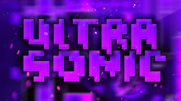 Ultrasonic 100% (Insane Demon by ZenthicAlpha and More)