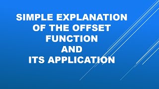 Microsoft Excel- Simple Explanation of the OFFSET function and an example on its application