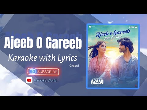 Ajeeb O Gareeb | Karaoke with Lyrics | Arijit Singh | Hansika Pareek | Azaad (2025)