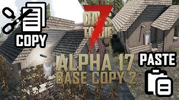 PASTE YOUR BASE!!! - 7 Days To Die || Alpha 17
