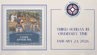 3rd Sunday in Ordinary Time | Saturday, January 24, 2026
