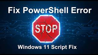 How to Fix Running Scripts Is Disabled on This System in Powershell Windows 11