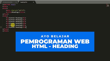 Belajar Pemrograman Web Untuk Pemula - Heading HTML #2