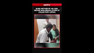 Indore News: Blind Mother By His side, Indore Man Breaks Down At Collectors Office