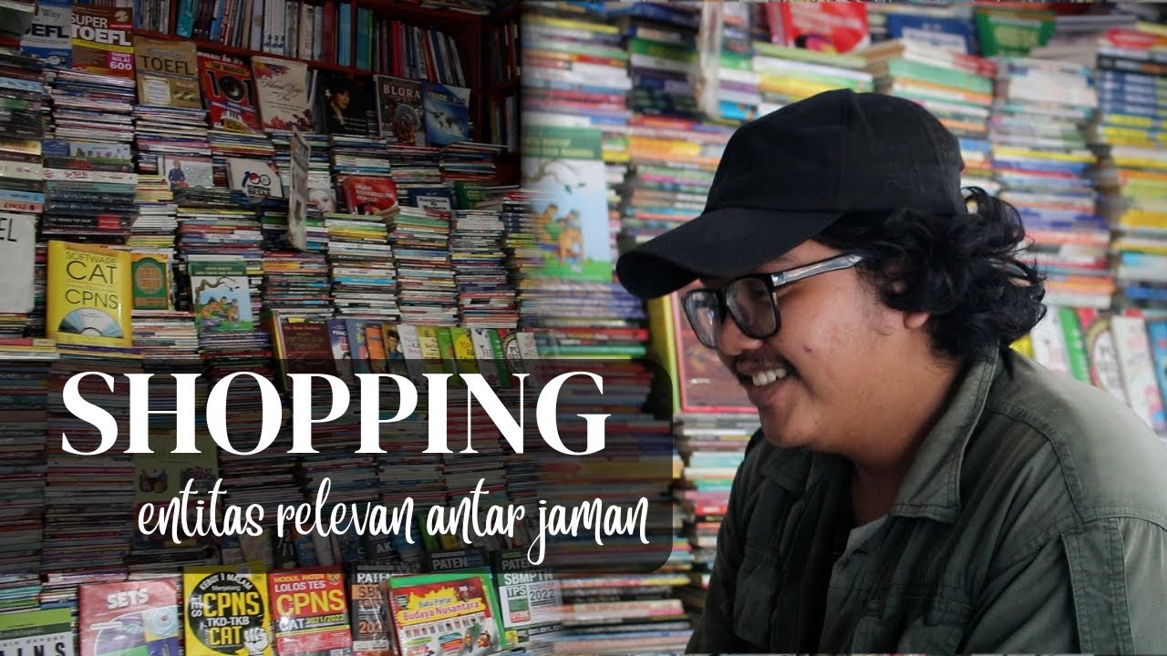 Shopping: Entitas Relevan Antar Jaman