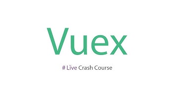 Vuex Live Crash Course [Arabic] | شرح كامل للـ Vuex