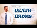 Idiom Series - Death Idioms
