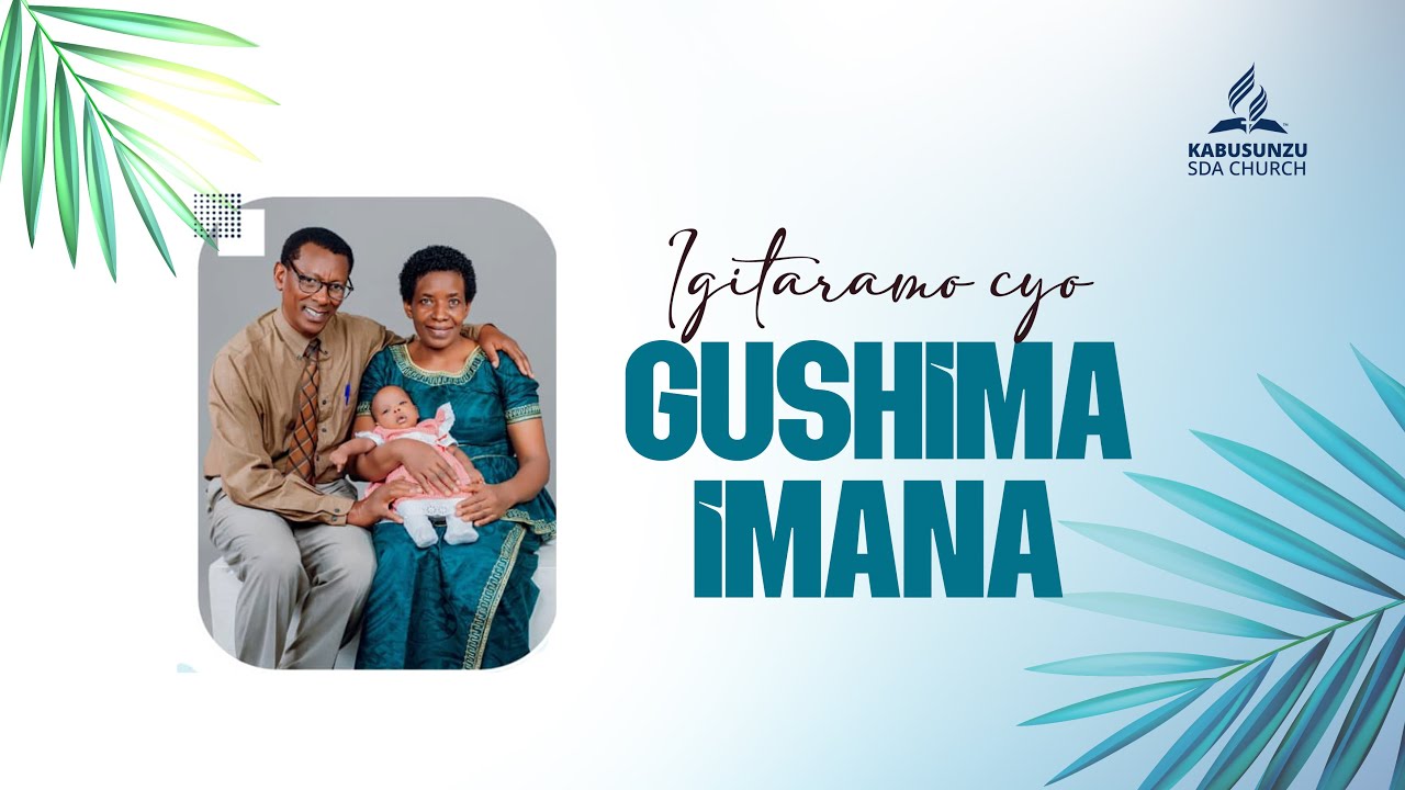 Igitaramo cyo Gushima Imana _ KABUSUNZU SDA CHURCH | 08.11.2025