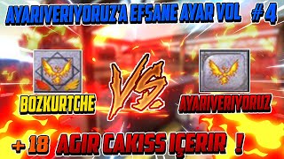 AYAR VİDEOSU #4  AĞIR ÇAKIŞ İÇERİR +18 BENİMLEMİSİN S2 KLAN SAVAŞLARI #27