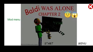 Baldi's basics was alone chapter 02 mod menu Android