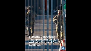 Supreme Court Rejects Trump’s National Guard Deployment in Illinois | Major Legal Blow Explained