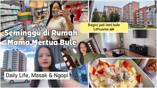 Seminggu di Rumah Mama Mertua Bule di Lithuania 🇱🇹 | Daily Life, Masak & Ngopi