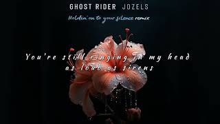 Jozels - Holdin' on to your silence (Ghost Rider remix ) Official Lyrics Video