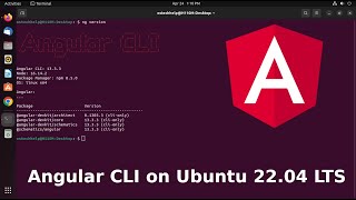 How  install Angular CLI on Ubuntu 22.04 LTS