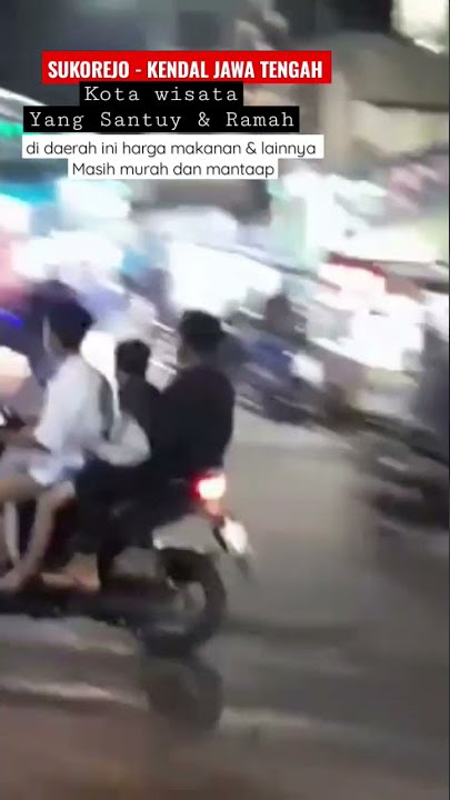 SUKOREJO KENDAL JAWA TENGAH KOTA WISATA BERBIAYA MURAH #shorts / ojo dibandingke farel