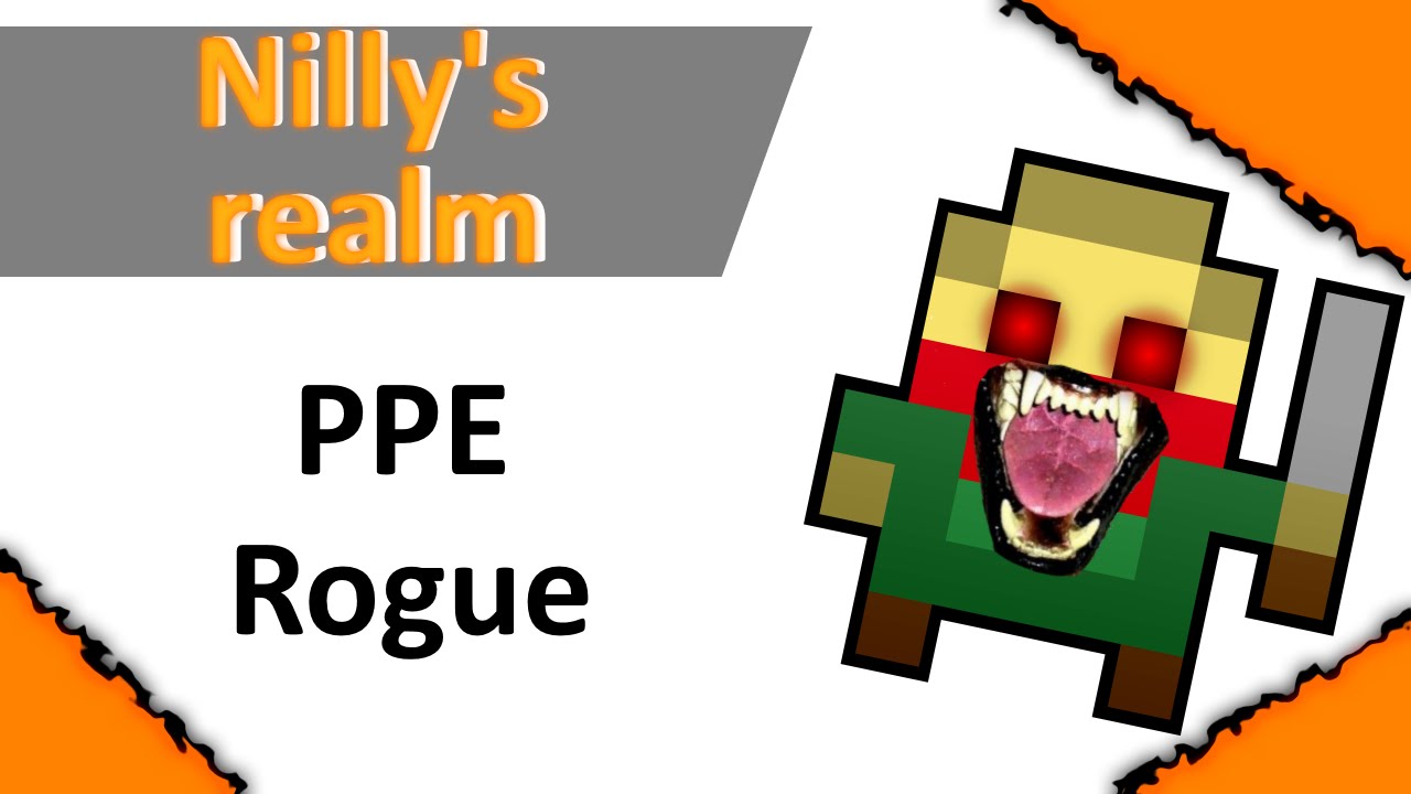 [Nilly's realm] PPE Rogue#2 [RotMG]
