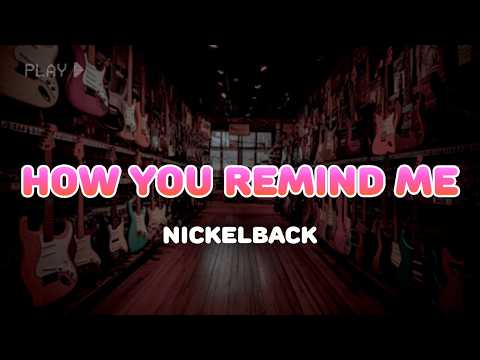 Nickelback - How You Remind Me | Lyrics