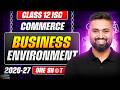 Business Environment | Class 12 ISC | Commerce Oneshot | 2026-27 | Shubham Jagdish | 8112601234