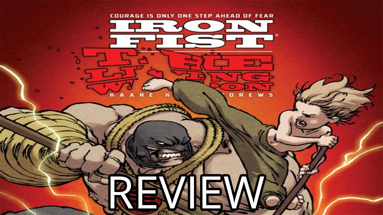 Iron Fist The Living Weapon 5 REVIEW YouTube